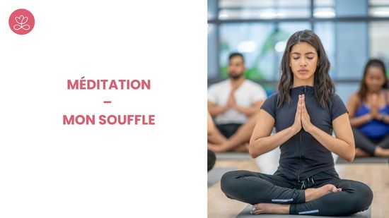 6. Méditation – Mon souffle avec Christine Lepoitevin